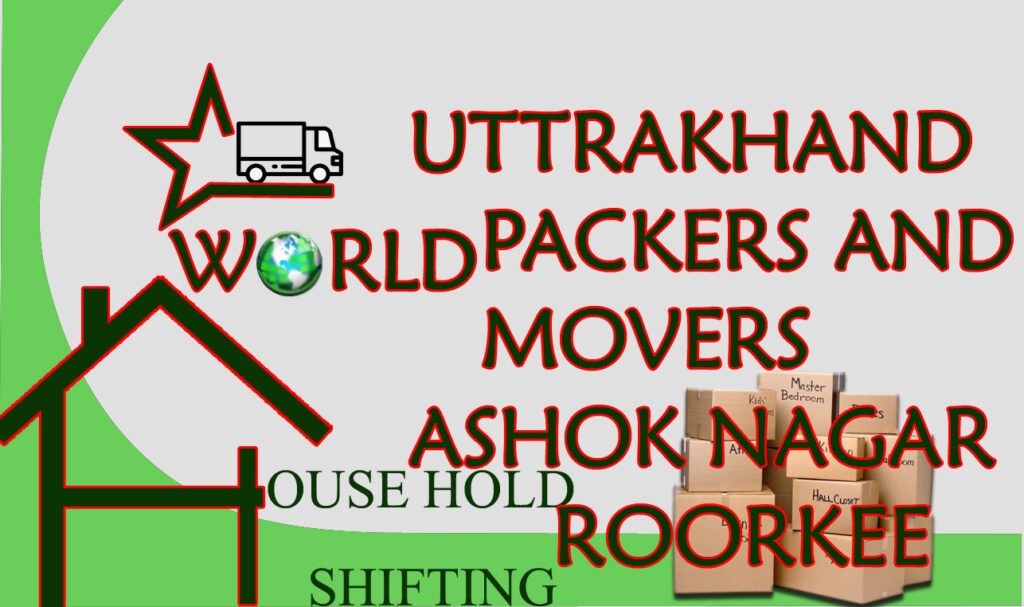 Uttrakhand Packers and Movers Ashok Nagar Roorkee